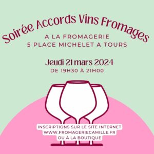 Soirée Accords Vins - Fromages jeudi 21 mars 2024