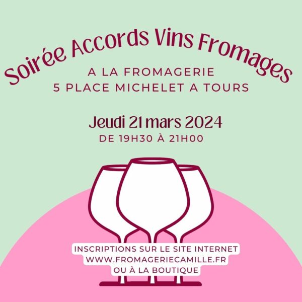 Soirée Accords Vins - Fromages jeudi 21 mars 2024