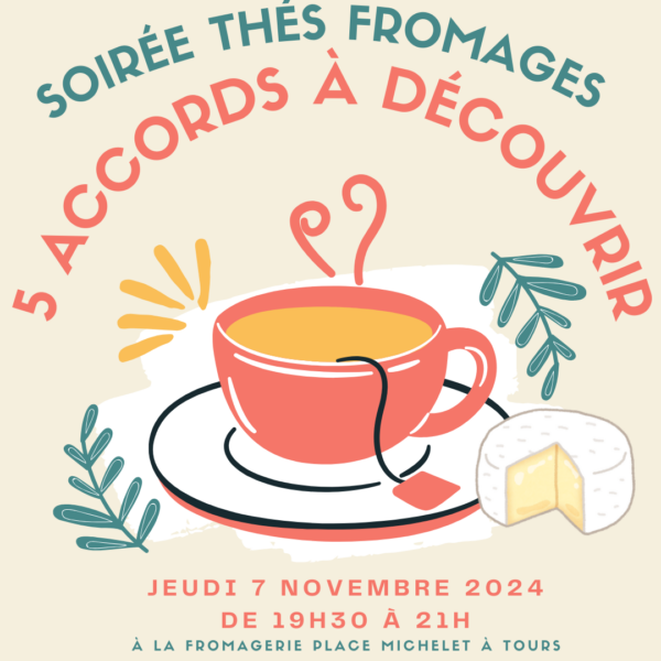 Soiree accords thes Fromages